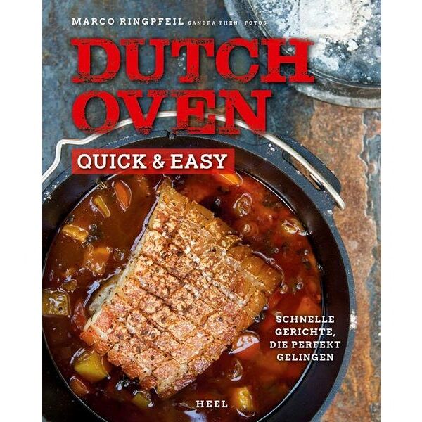 Dutch Oven - quick & easy Schnelle Gerichte, die perfekt gelingen 36350