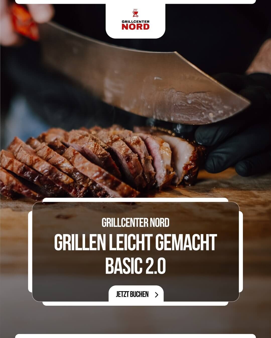 Basic 2.0: Grillkurs für Alle - die besten Grillrezepte & Ideen fürs Grillen