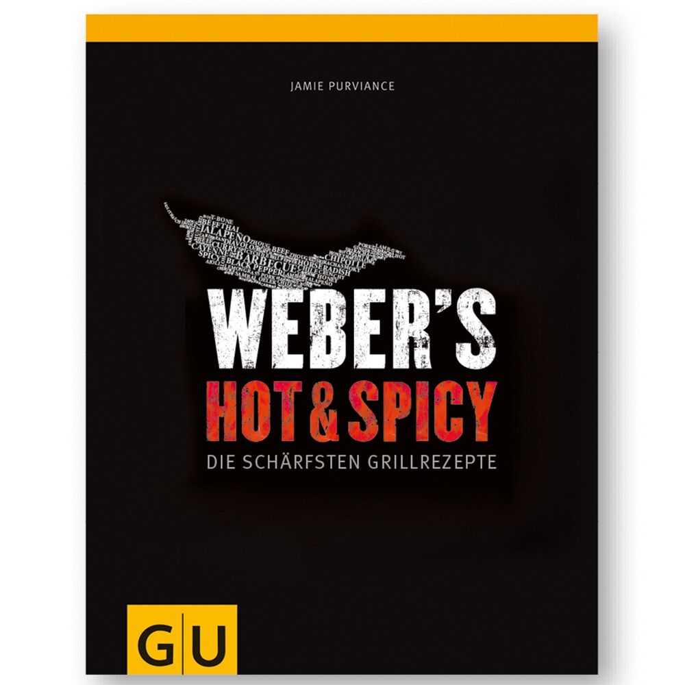 Weber's Hot & Spicy - Die schärfsten Grillrezepte 37845