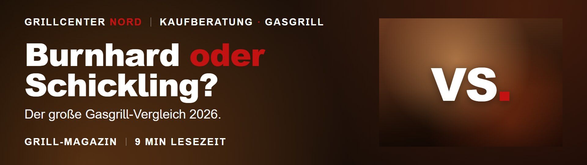 Burnhard oder Schickling Gasgrill-Vergleich 2026 mit FRED, GRANT und Hermann XL