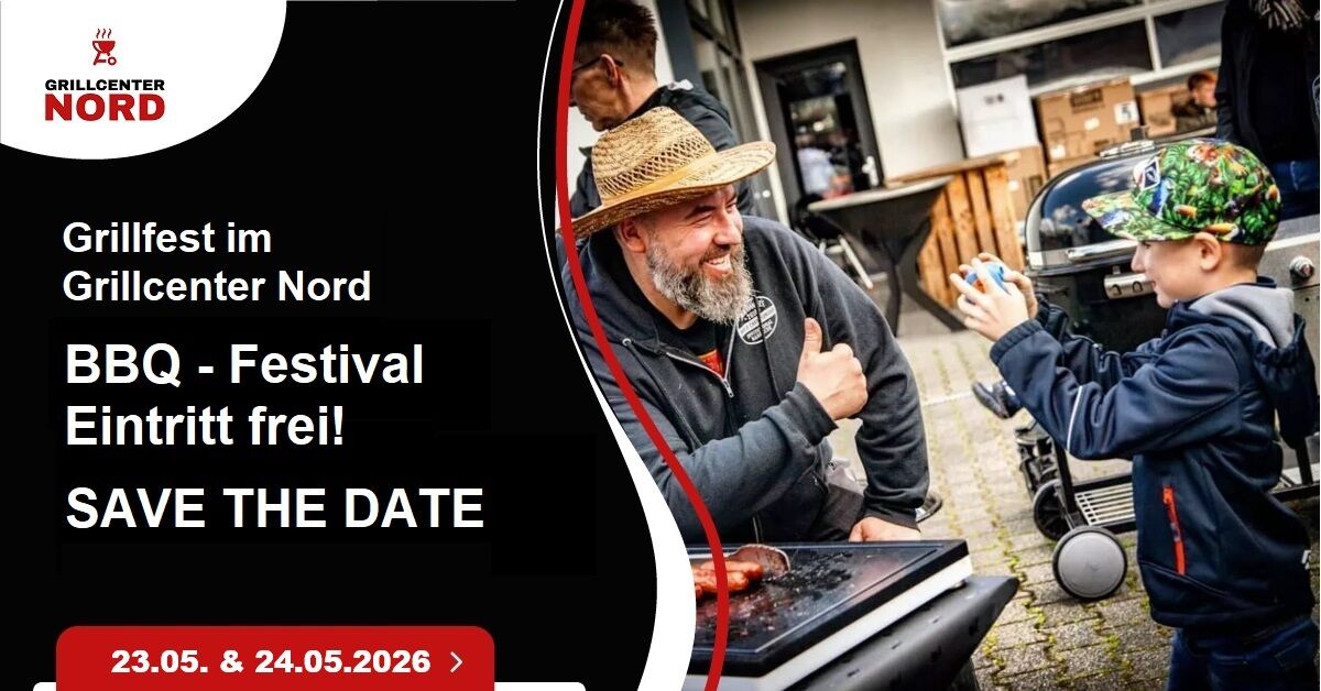 Grillfest 2026 im Grillcenter Nord – Zwei Tage voller Grillgenuss